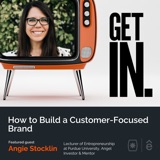 How to Build a Customer-Focused Brand with Angie Stocklin