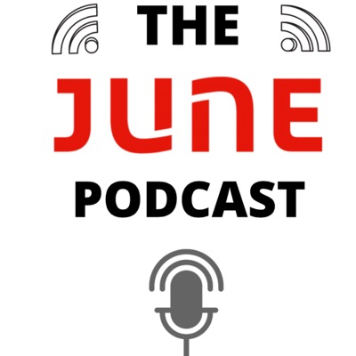 The June Podcast