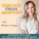 Does God Forgive Abortion? | Abortion Regret, Post Abortion, Biblical Healing, Pregnancy Loss, Abortion Bible Verses