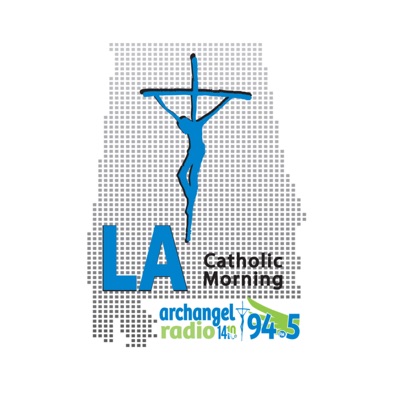 LA Catholic Morning on WNGL Archangel Radio