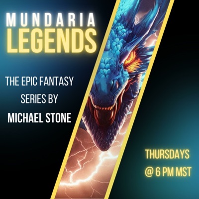 Mundaria Legends: The Epic Fantasy Series:Michael Stone