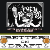 The Alchemist w/ John & Jen Kimmich | Better on Draft 315