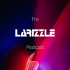 The Larizzle Podcast - Larizzle