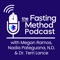 The Fasting Method Podcast