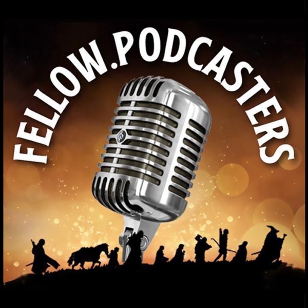 Fellow Podcasters