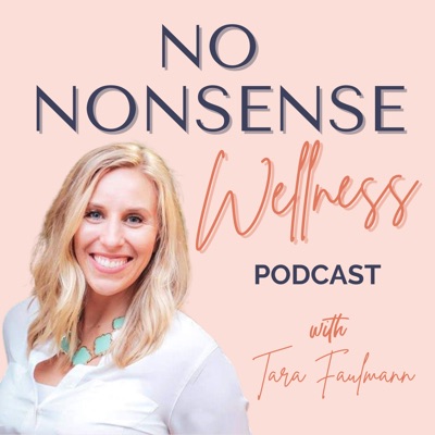 The No Nonsense Wellness Podcast | Weight Loss & Health for Real Life - without diets, emotional eating, or BS The No Nonsense Wellness Podcast | Weight Loss & Health for Real Life - without diets, emotional eating, or BS