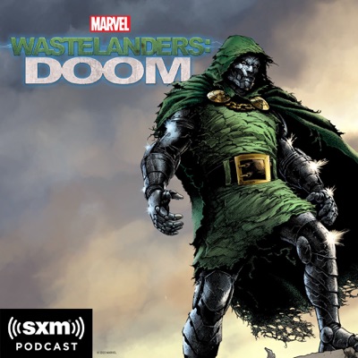 Marvel's Wastelanders: Doom:Marvel & SiriusXM