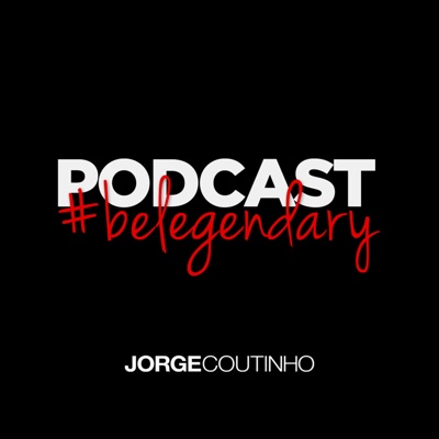 #belegendary Podcast