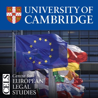 Cambridge Centre for European Legal Studies (CELS) Seminar Series:Cambridge University