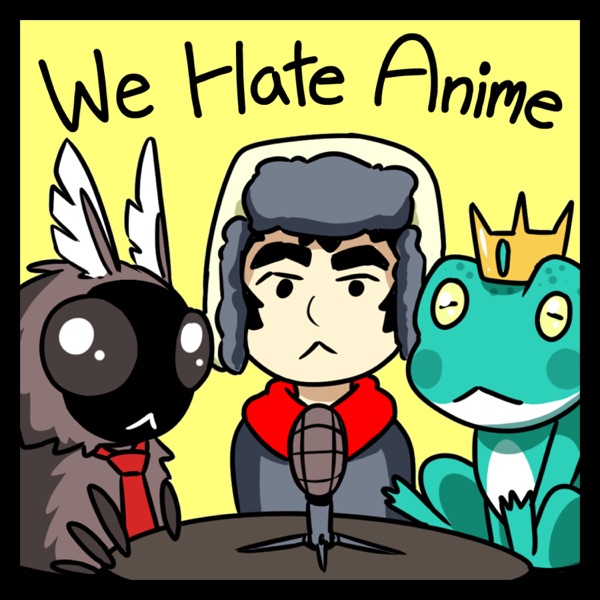 We Hate Anime image
