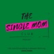 The Single Mom Club