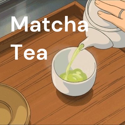 Matcha Tea