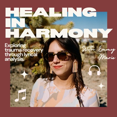 Heal in Harmony:Emmy Marie