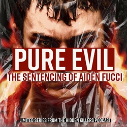 10: Pure Evil: The Sentencing Of Aiden Fucci | Segment 10