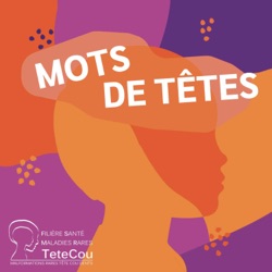 Maladies rares : sortir de l’isolement – EP2 : L’association