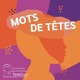 MOTS DE TÊTES 