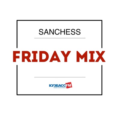 Friday Mix Kuzbass FM Friday Mix Kuzbass FM