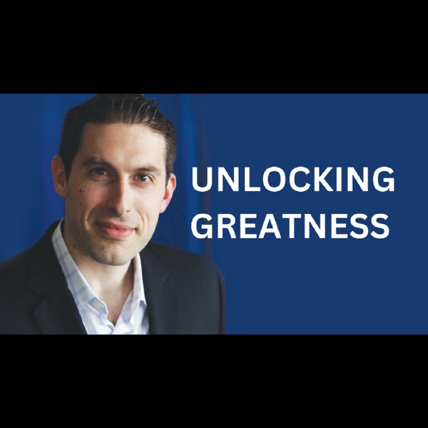 Unlocking Greatness with Charlie Harary