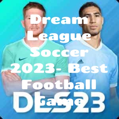 Dream League Soccer 2023- Best Football Game