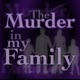 The Murder In My Family