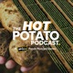 The Hot Potato Podcast