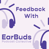 Feedback with EarBuds: The Podcast Recommendation Podcast - Arielle Nissenblatt