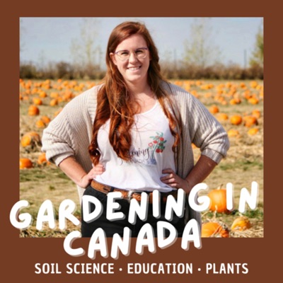 Gardening In Canada:Ashley Labrecque
