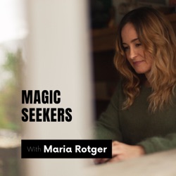 Magic Seekers with Maria Rotger