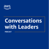 AWS - Conversations with Leaders - Amazon Web Services