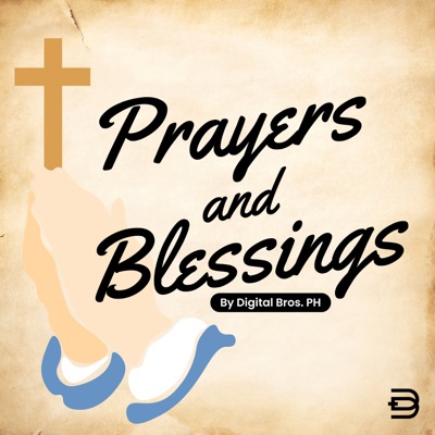 Prayers and Blessings Prayers and Blessings
