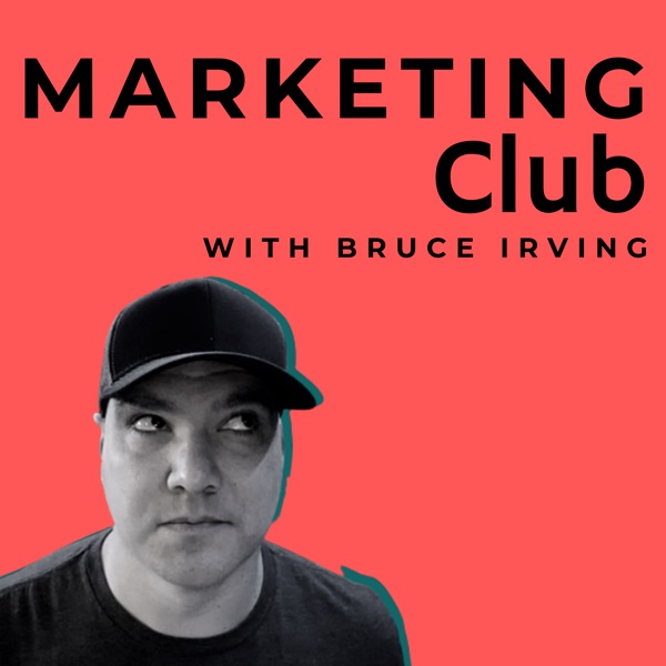 Marketing Club with Bruce Irving