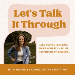 Let's Talk It Through with Michelle LaCroix