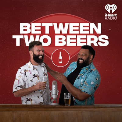 Between Two Beers Podcast:Steven Holloway & Seamus Marten