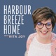 The Harbour Breeze Home Podcast