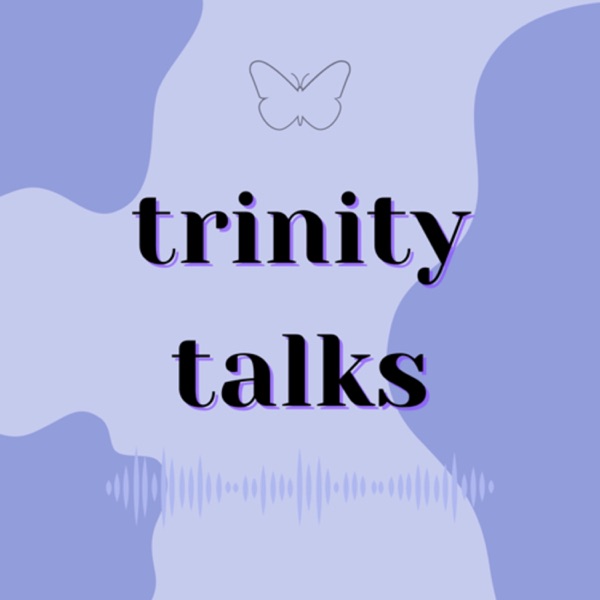 trinity talks