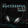 The Successful Mind Podcast - The Successful Mind Podcast