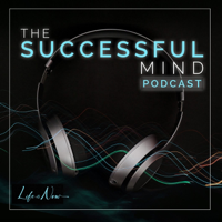 The Successful Mind Podcast podcast