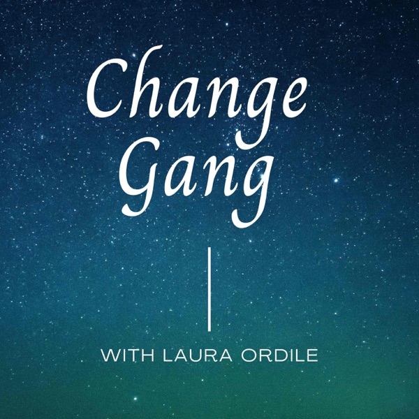 The Change Gang Podcast Artwork