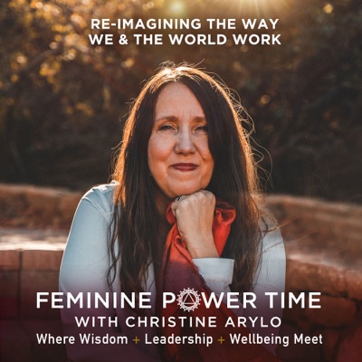 Feminine Power Time with Christine Arylo