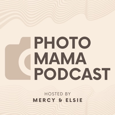 Photo Mama Podcast
