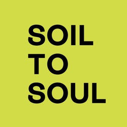 Soil to Soul