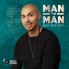 Man to Man: A Wellness Series - Black Love Podcast Network