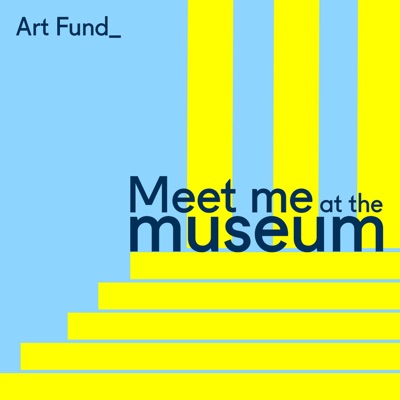Meet Me at the Museum:Art Fund