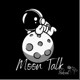 Moon Talk the podcast 