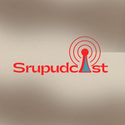 Srupudcast