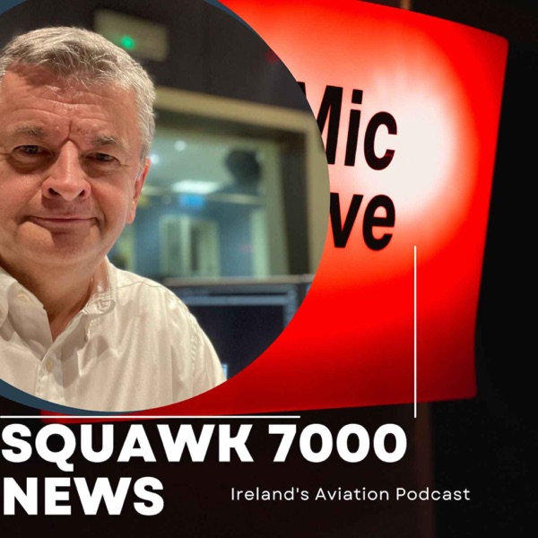 Squawk7000 - Aviation news from Ireland,