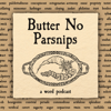 Butter No Parsnips - Butter No Parsnips