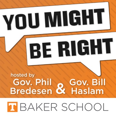 You Might Be Right:Baker School of Public Policy and Public Affairs at University of Tennessee