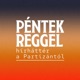 Péntek Reggel 