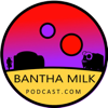 Bantha Milk | A Star Wars Universe Podcast - Banter, Beskar & Bantha Milk